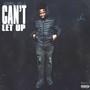 Can't Let Up (Explicit)