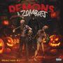 Demons And Zombies (Explicit)