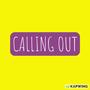 Calling Out (Explicit)