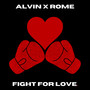 FIGHT FOR LOVE