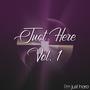 Just Here, Vol. 1