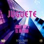 Juguete (feat. El Bellido) [Explicit]