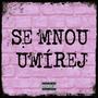 Se Mnou Umírej (feat. Najhi17) [Explicit]