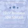 The Christmas Spa Special: Beautiful Xmas New Age Songs for Yoga & Meditation