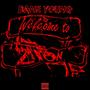 Welcome To Zion (Explicit)