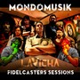 Fidelcasters Sessions