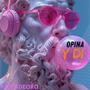 OPINA Y DI (feat. RubiNewman prod)