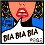 Bla bla bla (Explicit)