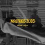 MAUVAIS DJOS (feat. Dresyman) [Explicit]