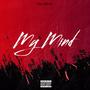 My Mind (Explicit)