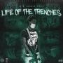 Life Of The Trenches (Explicit)