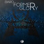 Former Glory (Explicit)