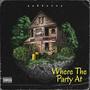 Where the party at (Explicit)