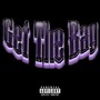 Get The Bag (Explicit)