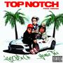 Top Notch (Hot Box) (feat. Leekindacut & Young Taz) [Explicit]