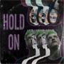 Hold On (feat. PrettyBoiSavage) [Explicit]