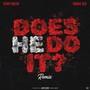 Does He Do It (Remix) [Explicit]