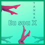 Eu Sou X