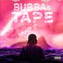 Bubba's Tape (Explicit)