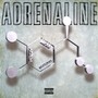 Adrenaline (feat. MOBB) [Explicit]