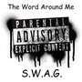 The Word Around Me (Explicit)