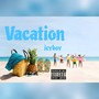 Vacation (Explicit)