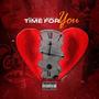 Time For You (feat. Baby C) [Explicit]