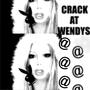 Crack At Wendys (Explicit)