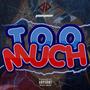 TOOMUCH (Explicit)