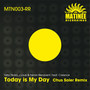 Today is My Day (Chus Soler Remix)