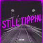 Still Tippin