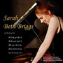 Sarah Beth Briggs Plays Haydn, Mozart, Bartók, Brahms and Chopin