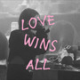 LOVE WINS ALL