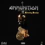 Ammunition (feat. Trinity Soulja) [Explicit]