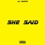 She Said