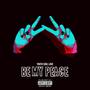 BE MY PEACE (Explicit)