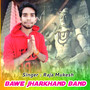 Bawe Jharkhand Band