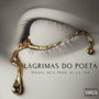 Lágrimas do Poeta (Explicit)