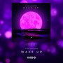 Wake Up (feat. Roman Watson & Johnny Decoste)