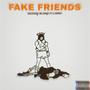 Fake Friends (feat. Lamin) [Explicit]