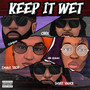 Keep It Wet (Explicit)