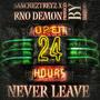 NEVER LEAVE (feat. RNO DEMON) [Explicit]