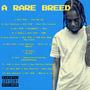 A Rare Breed (Explicit)