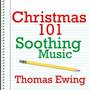 Christmas 101 - Soothing Music