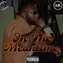 In The Meantime (Explicit)