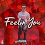 Feelin' You (Explicit)