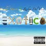 Exotica (feat. La Rabia Del Verso) [Explicit]