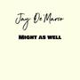 Might as Well (Explicit)