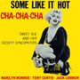 Some Like It Hot Cha-Cha-Cha (Original Soundtrack)