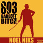 803: Baddest ***** (Explicit)